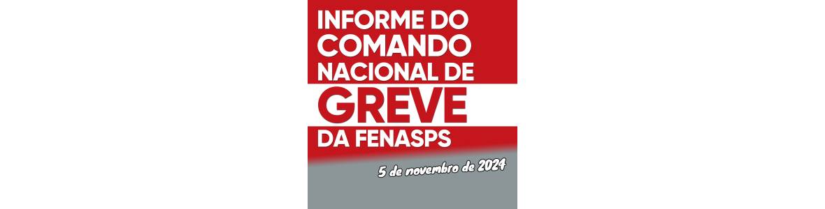 INFORME DO COMANDOD E GREVE 5 DE NOVEMBRO